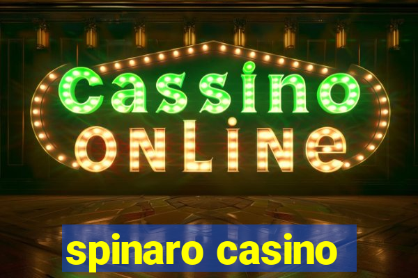 spinaro casino