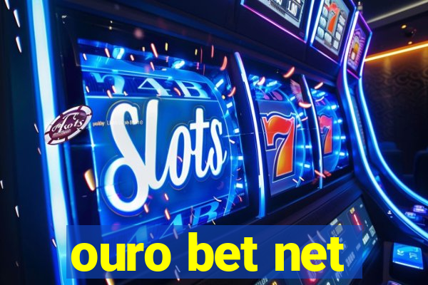 ouro bet net