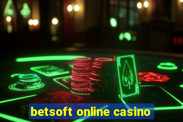 betsoft online casino