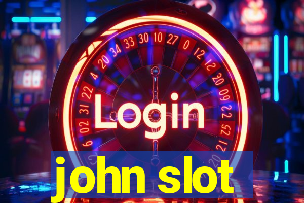 john slot