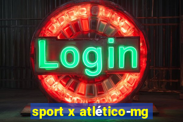 sport x atlético-mg