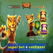 super bet é confiavel