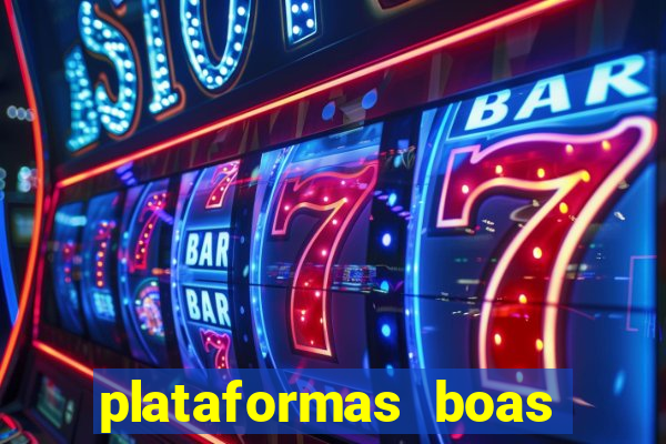 plataformas boas para jogar fortune tiger