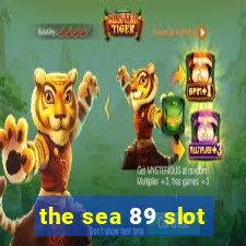 the sea 89 slot