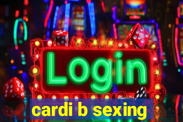 cardi b sexing