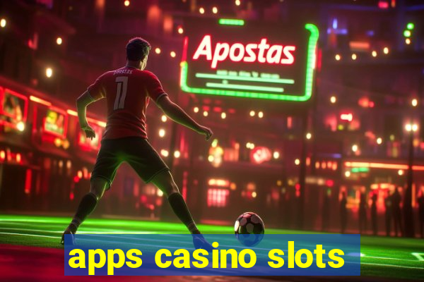 apps casino slots