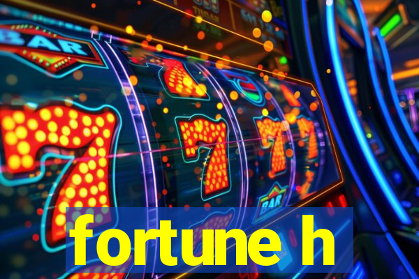 fortune h