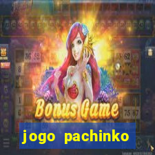 jogo pachinko paradise paga mesmo