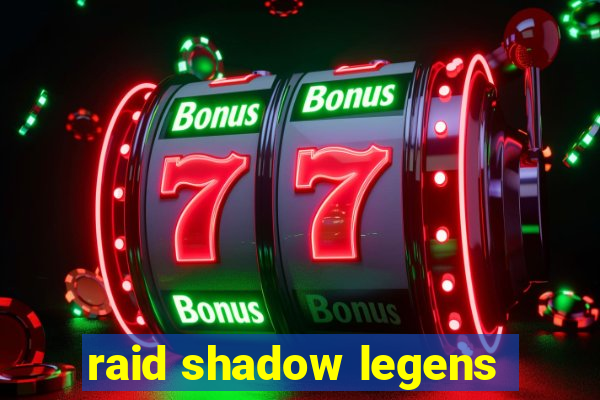 raid shadow legens