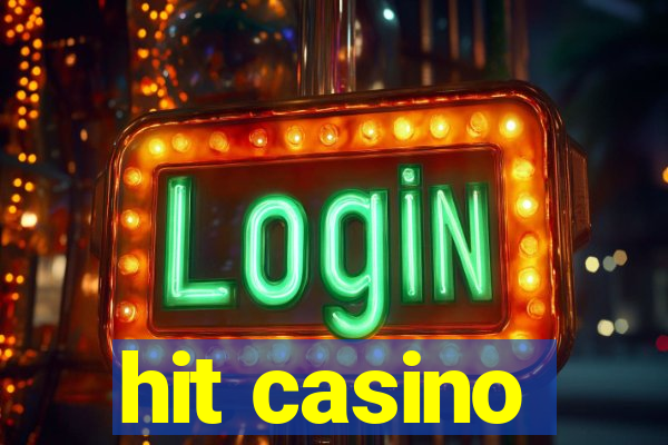 hit casino