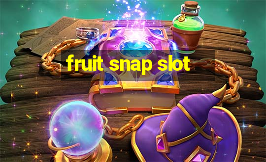 fruit snap slot