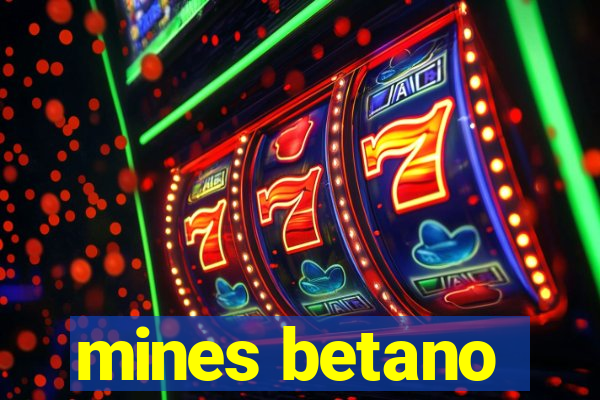 mines betano