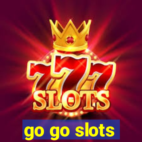 go go slots