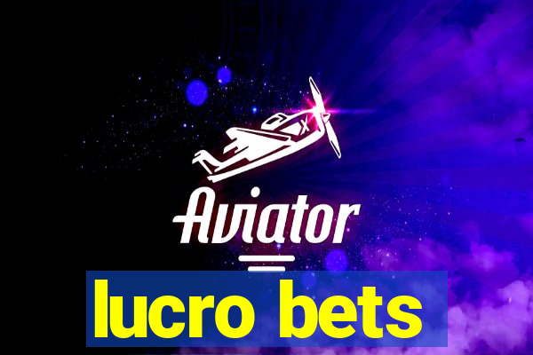 lucro bets