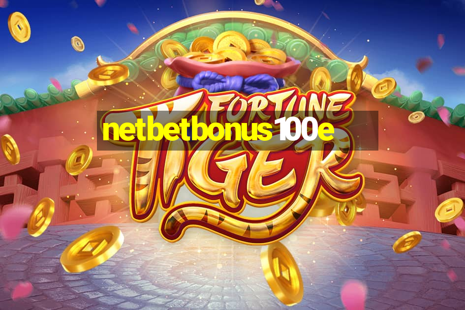 netbetbonus100e