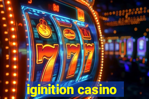 iginition casino