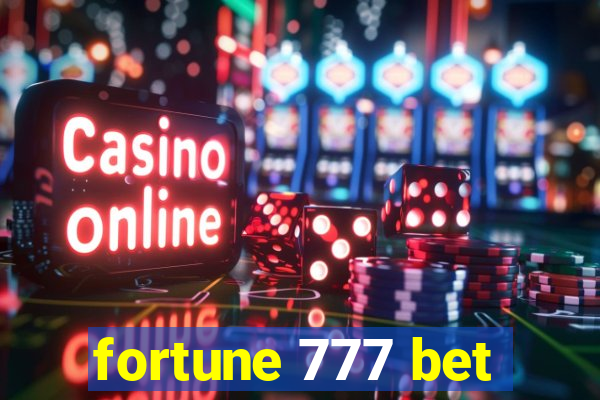 fortune 777 bet