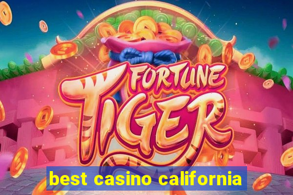 best casino california