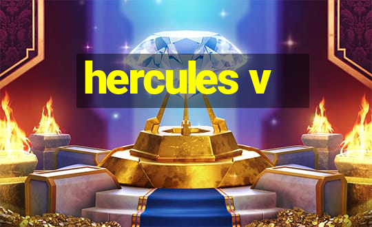 hercules v