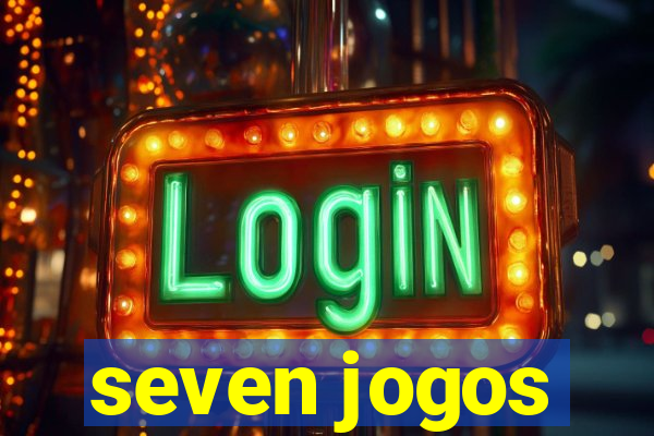 seven jogos