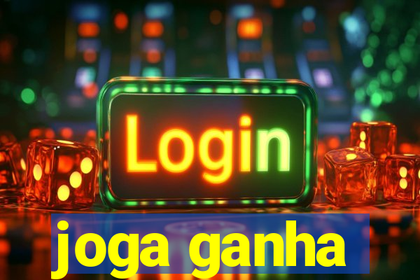 joga ganha