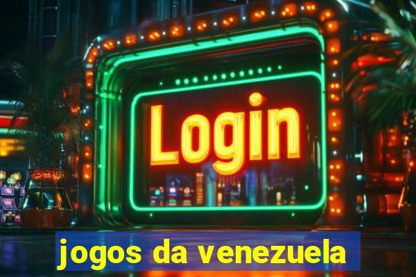 jogos da venezuela