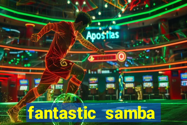 fantastic samba slot 777