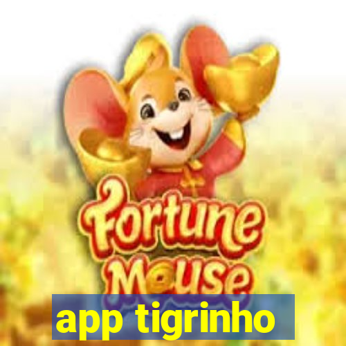 app tigrinho