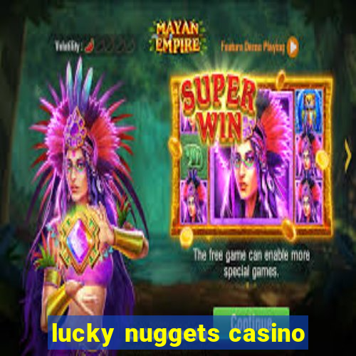 lucky nuggets casino