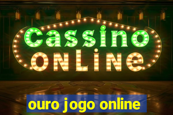 ouro jogo online