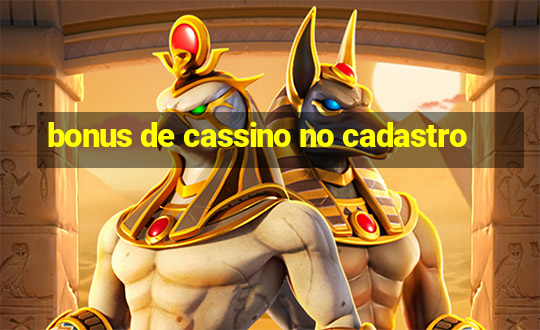 bonus de cassino no cadastro