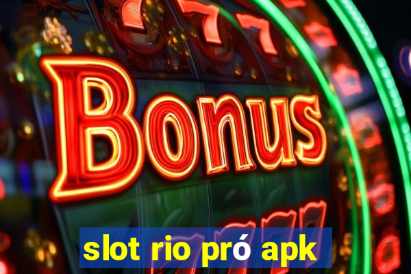 slot rio pró apk