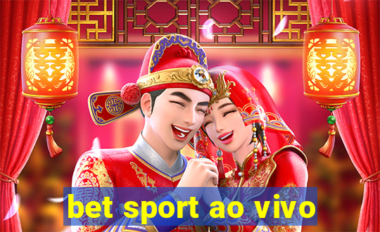 bet sport ao vivo