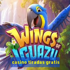 casino tiradas gratis