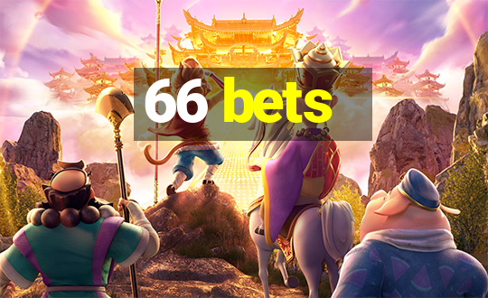 66 bets