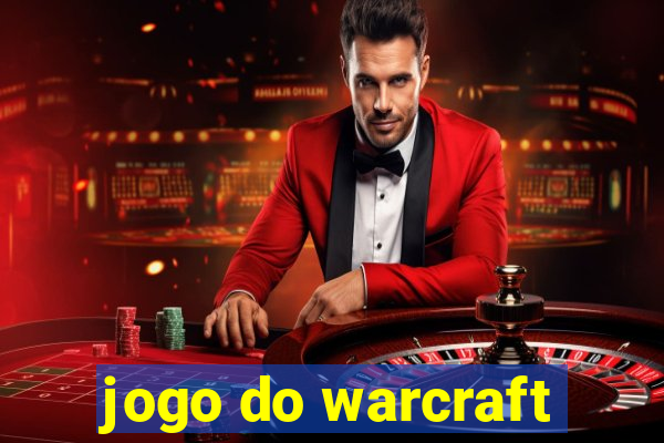 jogo do warcraft