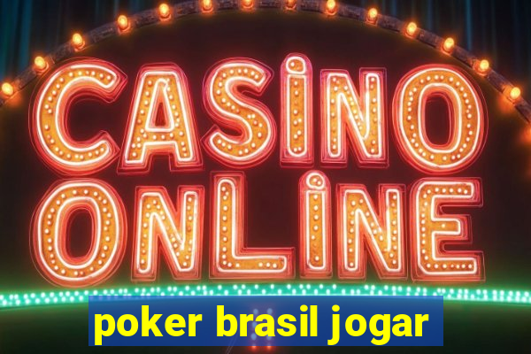 poker brasil jogar