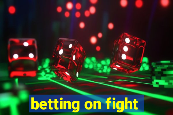 betting on fight