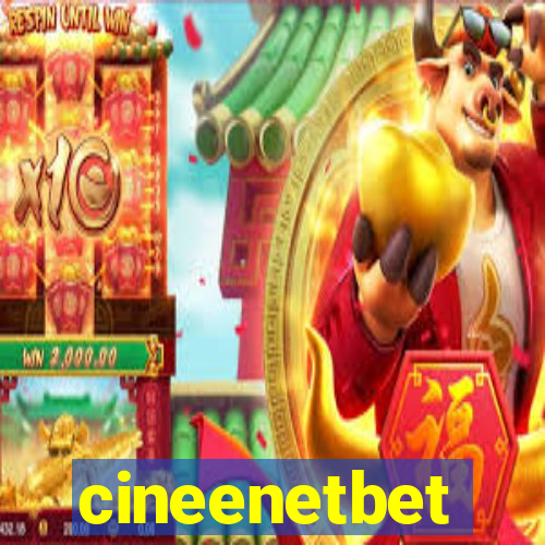 cineenetbet