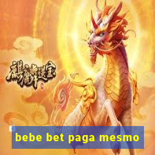 bebe bet paga mesmo