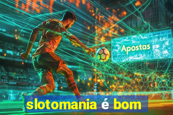 slotomania é bom