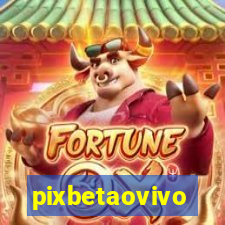 pixbetaovivo