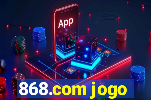 868.com jogo