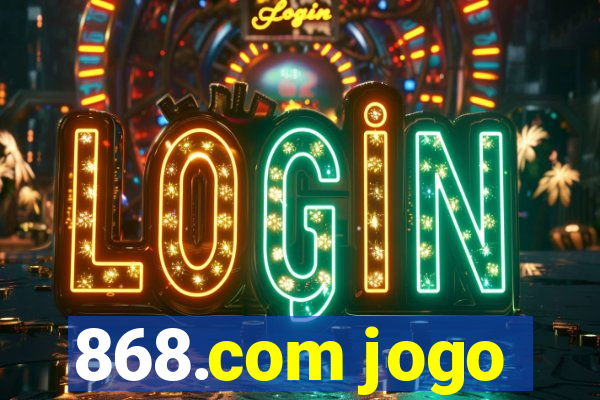 868.com jogo