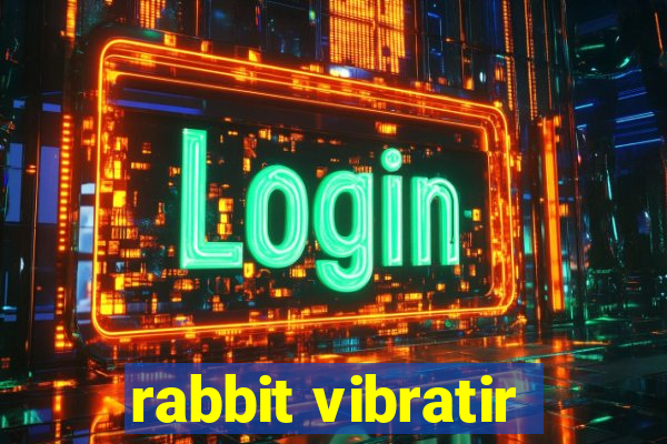 rabbit vibratir