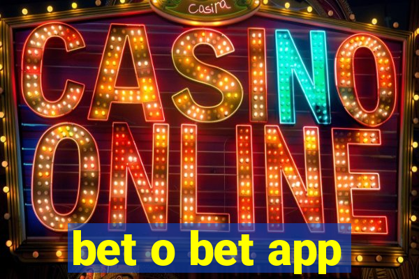 bet o bet app