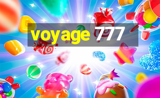 voyage 777