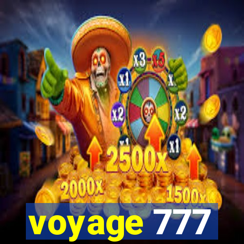 voyage 777