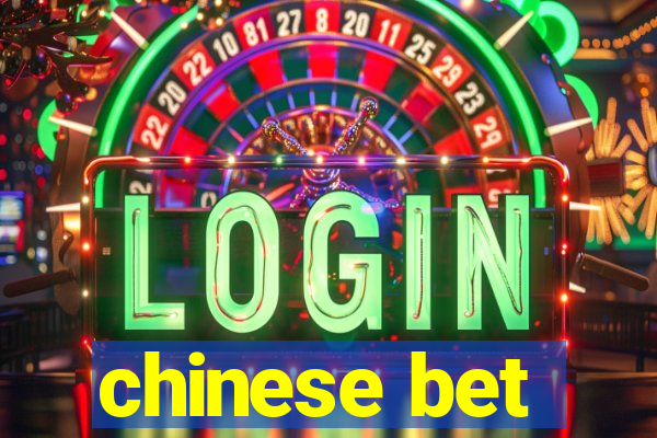 chinese bet