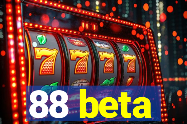 88 beta